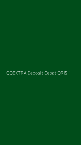 Tampilan Antarmuka Aplikasi Qqextra Deposit Cepat Qris - 1