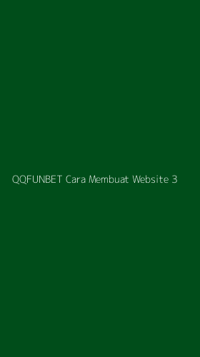 Tampilan Antarmuka Aplikasi Qqfunbet Cara Membuat Website - 3