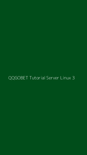 Tampilan Antarmuka Aplikasi Qqgobet Tutorial Server Linux - 3