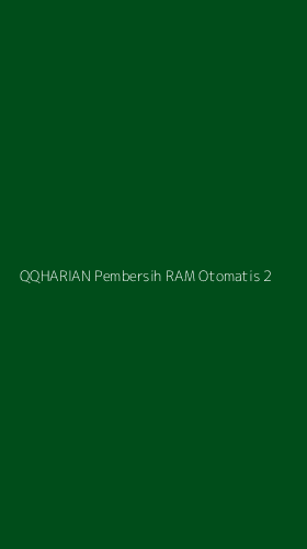 Tampilan Antarmuka Aplikasi Qqharian Pembersih Ram Otomatis - 2