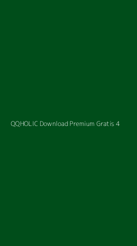 Tampilan Antarmuka Aplikasi Qqholic Download Premium Gratis - 4