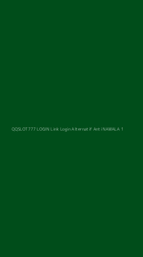 Tampilan Antarmuka Aplikasi Qqslot777 Login Link Login Alternatif Anti Nawala - 1