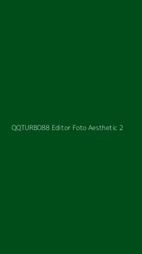 Tampilan Antarmuka Aplikasi Qqturbo88 Editor Foto Aesthetic - 2