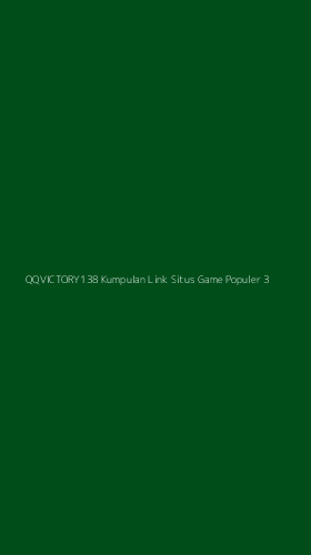 Tampilan Antarmuka Aplikasi Qqvictory138 Kumpulan Link Situs Game Populer - 3
