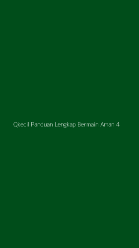 Tampilan Antarmuka Aplikasi Qkecil Panduan Lengkap Bermain Aman - 4