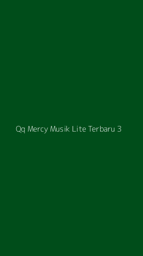 Tampilan Antarmuka Aplikasi Qq Mercy Musik Lite Terbaru - 3