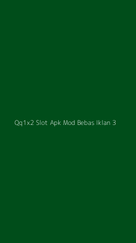Tampilan Antarmuka Aplikasi Qq1x2 Slot Apk Mod Bebas Iklan - 3