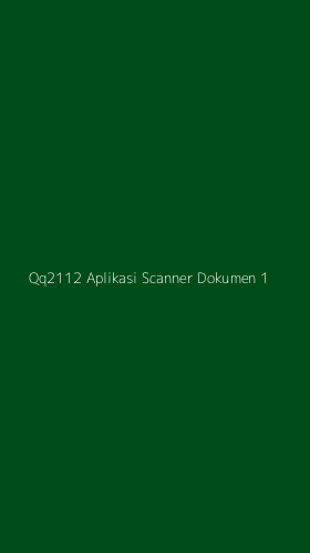 Tampilan Antarmuka Aplikasi Qq2112 Aplikasi Scanner Dokumen - 1