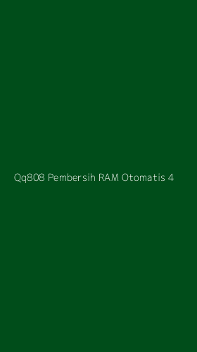 Tampilan Antarmuka Aplikasi Qq808 Pembersih Ram Otomatis - 4