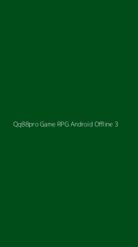 Tampilan Antarmuka Aplikasi Qq88pro Game Rpg Android Offline - 3