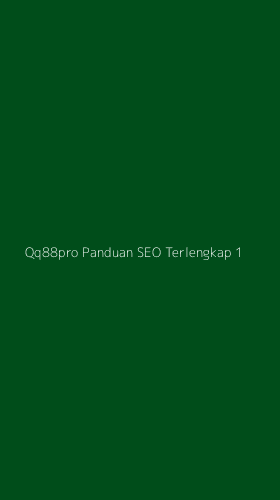 Tampilan Antarmuka Aplikasi Qq88pro Panduan Seo Terlengkap - 1
