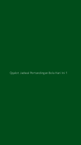 Tampilan Antarmuka Aplikasi Qqalot Jadwal Pertandingan Bola Hari Ini - 1