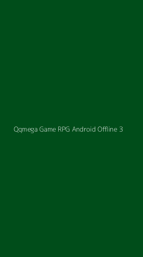 Tampilan Antarmuka Aplikasi Qqmega Game Rpg Android Offline - 3