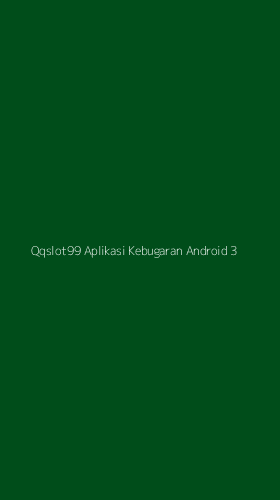 Tampilan Antarmuka Aplikasi Qqslot99 Aplikasi Kebugaran Android - 3