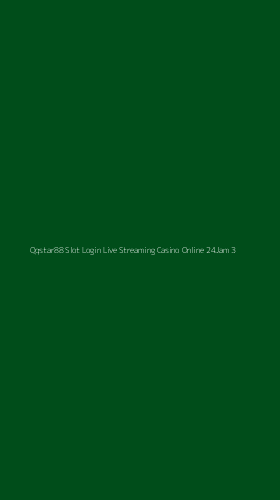 Tampilan Antarmuka Aplikasi Qqstar88 Slot Login Live Streaming Casino Online 24jam - 3