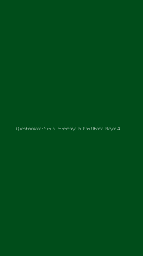 Tampilan Antarmuka Aplikasi Questiongacor Situs Terpercaya Pilihan Utama Player - 4