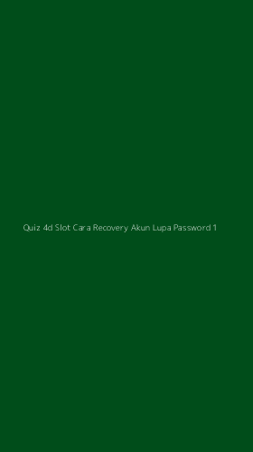 Tampilan Antarmuka Aplikasi Quiz 4d Slot Cara Recovery Akun Lupa Password - 1