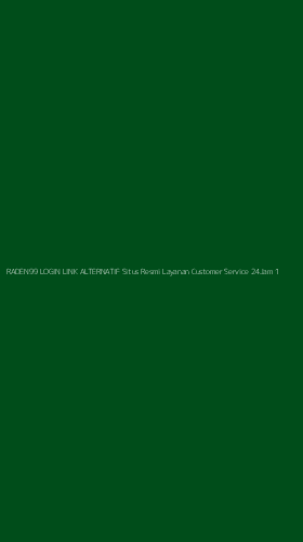 Tampilan Antarmuka Aplikasi Raden99 Login Link Alternatif Situs Resmi Layanan Customer Service 24jam - 1