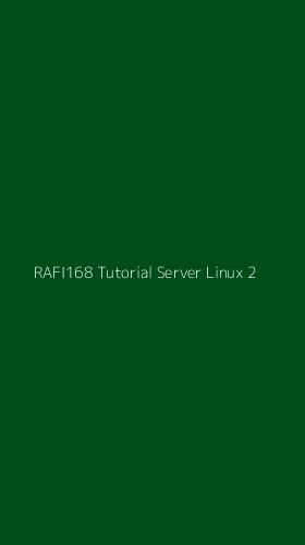 Tampilan Antarmuka Aplikasi Rafi168 Tutorial Server Linux - 2
