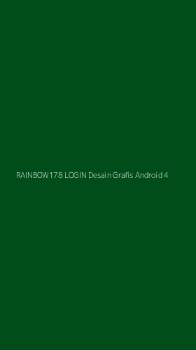 Tampilan Antarmuka Aplikasi Rainbow178 Login Desain Grafis Android - 4