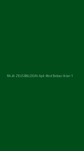 Tampilan Antarmuka Aplikasi Raja Zeus88login Apk Mod Bebas Iklan - 1