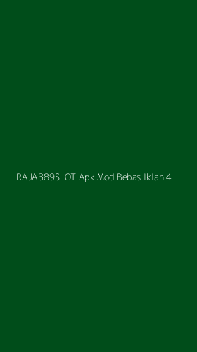 Tampilan Antarmuka Aplikasi Raja389slot Apk Mod Bebas Iklan - 4