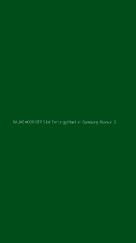 Tampilan Antarmuka Aplikasi Rajagacor Rtp Slot Tertinggi Hari Ini Gampang Maxwin - 2