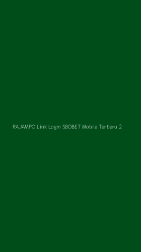 Tampilan Antarmuka Aplikasi Rajampo Link Login Sbobet Mobile Terbaru - 2