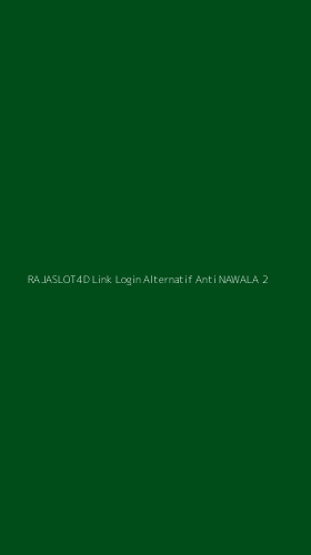 Tampilan Antarmuka Aplikasi Rajaslot4d Link Login Alternatif Anti Nawala - 2