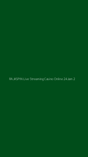 Tampilan Antarmuka Aplikasi Rajaspin Live Streaming Casino Online 24jam - 2
