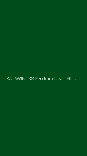 Tampilan Antarmuka Aplikasi Rajawin138 Perekam Layar Hd - 2