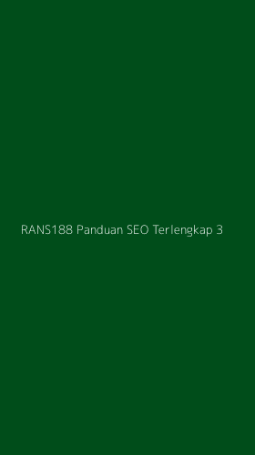 Tampilan Antarmuka Aplikasi Rans188 Panduan Seo Terlengkap - 3
