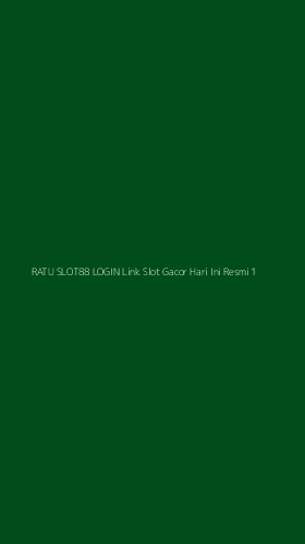 Tampilan Antarmuka Aplikasi Ratu Slot88 Login Link Slot Gacor Hari Ini Resmi - 1