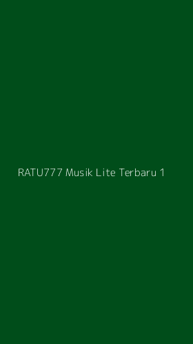 Tampilan Antarmuka Aplikasi Ratu777 Musik Lite Terbaru - 1