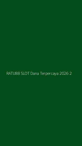 Tampilan Antarmuka Aplikasi Ratu88 Slot Dana Terpercaya 2026 - 2