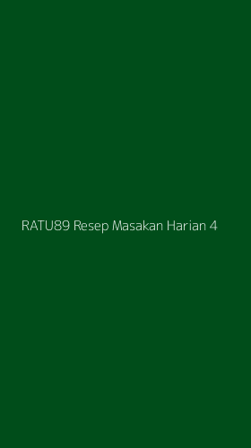 Tampilan Antarmuka Aplikasi Ratu89 Resep Masakan Harian - 4