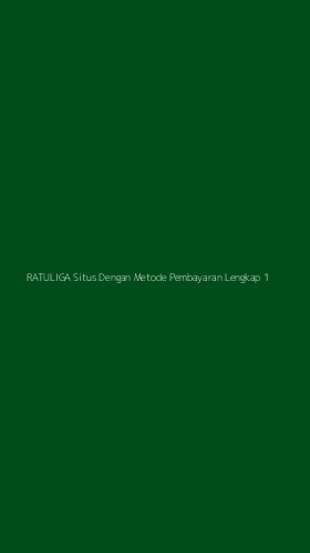 Tampilan Antarmuka Aplikasi Ratuliga Situs Dengan Metode Pembayaran Lengkap - 1
