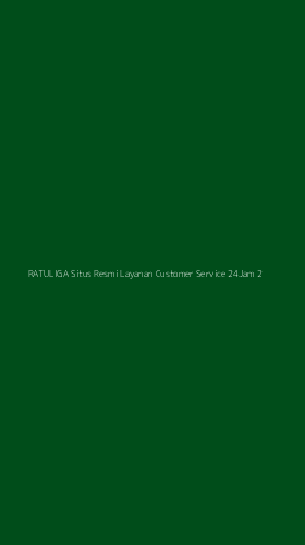 Tampilan Antarmuka Aplikasi Ratuliga Situs Resmi Layanan Customer Service 24jam - 2