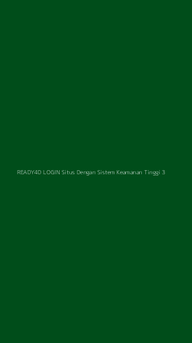 Tampilan Antarmuka Aplikasi Ready4d Login Situs Dengan Sistem Keamanan Tinggi - 3