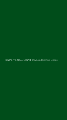 Tampilan Antarmuka Aplikasi Rental77 Link Alternatif Download Premium Gratis - 4