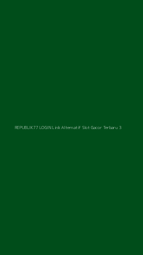 Tampilan Antarmuka Aplikasi Republik77 Login Link Alternatif Slot Gacor Terbaru - 3