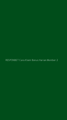 Tampilan Antarmuka Aplikasi Responbet Cara Klaim Bonus Harian Member - 2