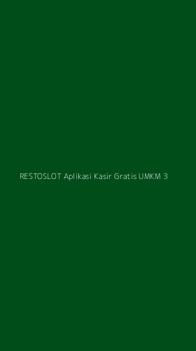 Tampilan Antarmuka Aplikasi Restoslot Aplikasi Kasir Gratis Umkm - 3