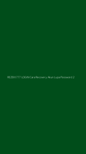 Tampilan Antarmuka Aplikasi Rezeki777 Login Cara Recovery Akun Lupa Password - 2