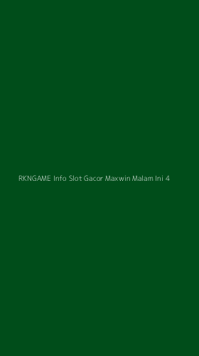 Tampilan Antarmuka Aplikasi Rkngame Info Slot Gacor Maxwin Malam Ini - 4