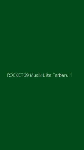 Tampilan Antarmuka Aplikasi Rocket69 Musik Lite Terbaru - 1
