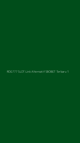 Tampilan Antarmuka Aplikasi Rog777 Slot Link Alternatif Sbobet Terbaru - 1