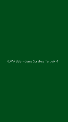 Tampilan Antarmuka Aplikasi ROMA 888 - Game Strategi Terbaik - 4