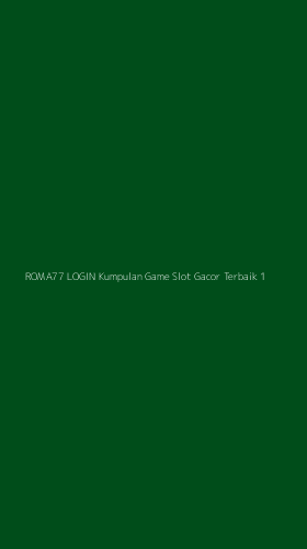 Tampilan Antarmuka Aplikasi Roma77 Login Kumpulan Game Slot Gacor Terbaik - 1