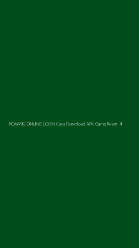 Tampilan Antarmuka Aplikasi Roma99 Online Login Cara Download Apk Game Resmi - 4